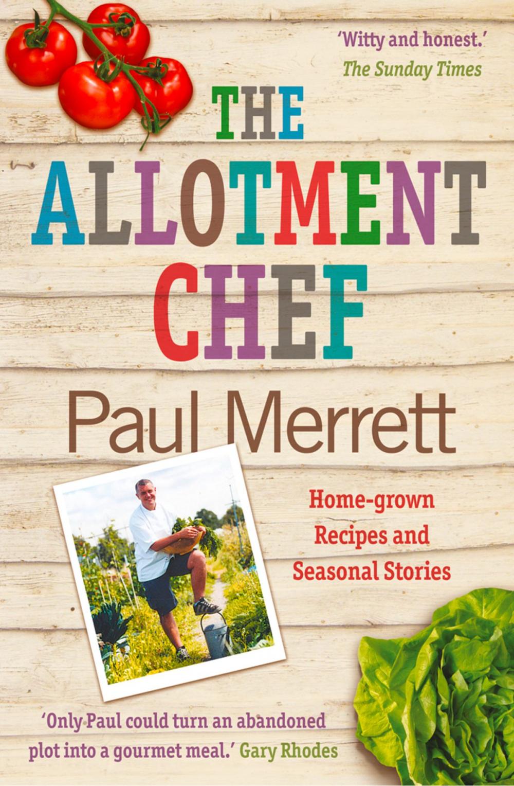 Big bigCover of The Allotment Chef: Home-grown Recipes and Seasonal Stories