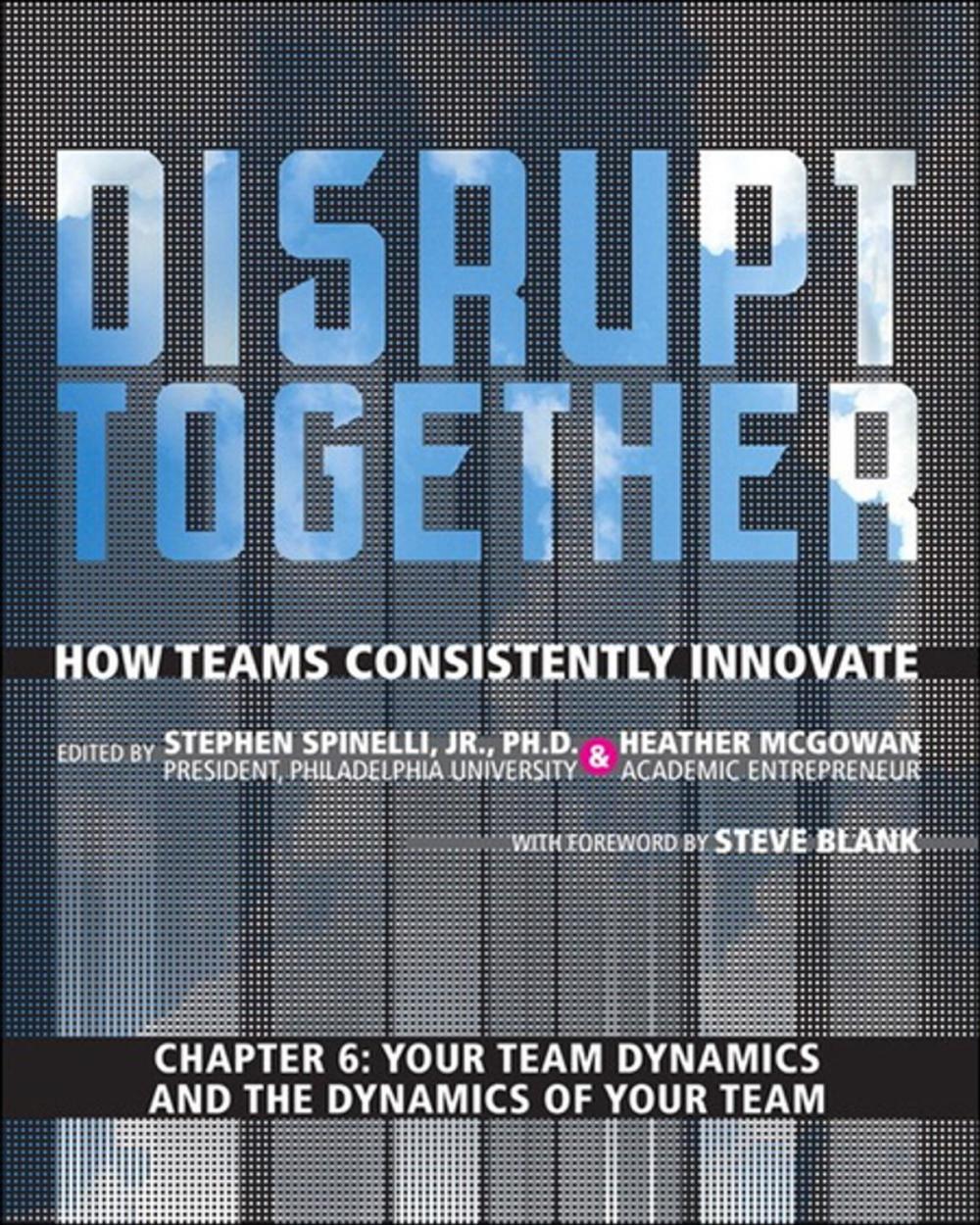 Big bigCover of Your Team Dynamics and the Dynamics of Your Team (Chapter 6 from Disrupt Together)