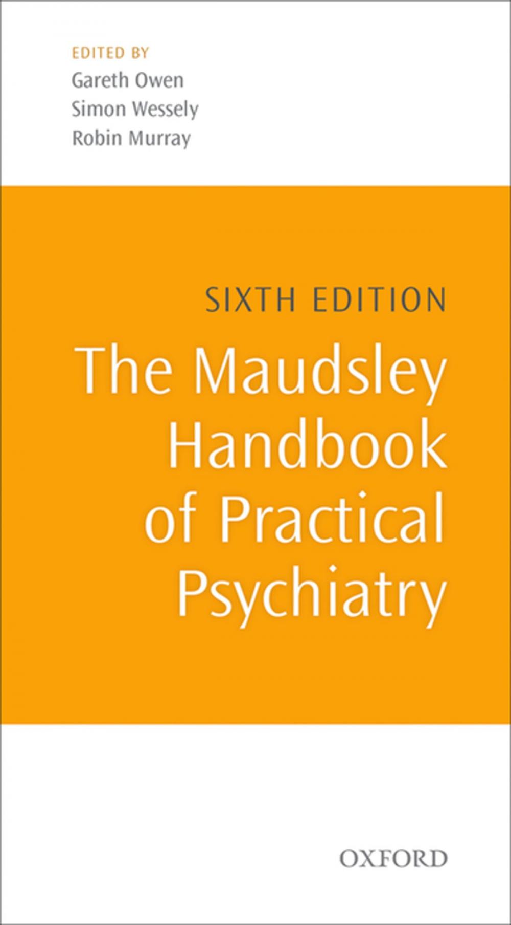 Big bigCover of The Maudsley Handbook of Practical Psychiatry