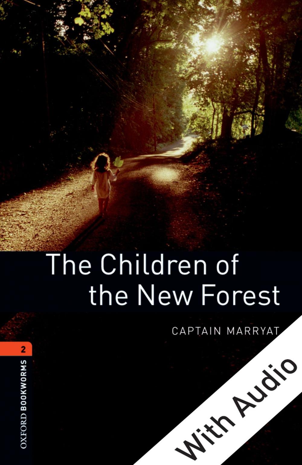 Big bigCover of The Children of the New Forest - With Audio Level 2 Oxford Bookworms Library