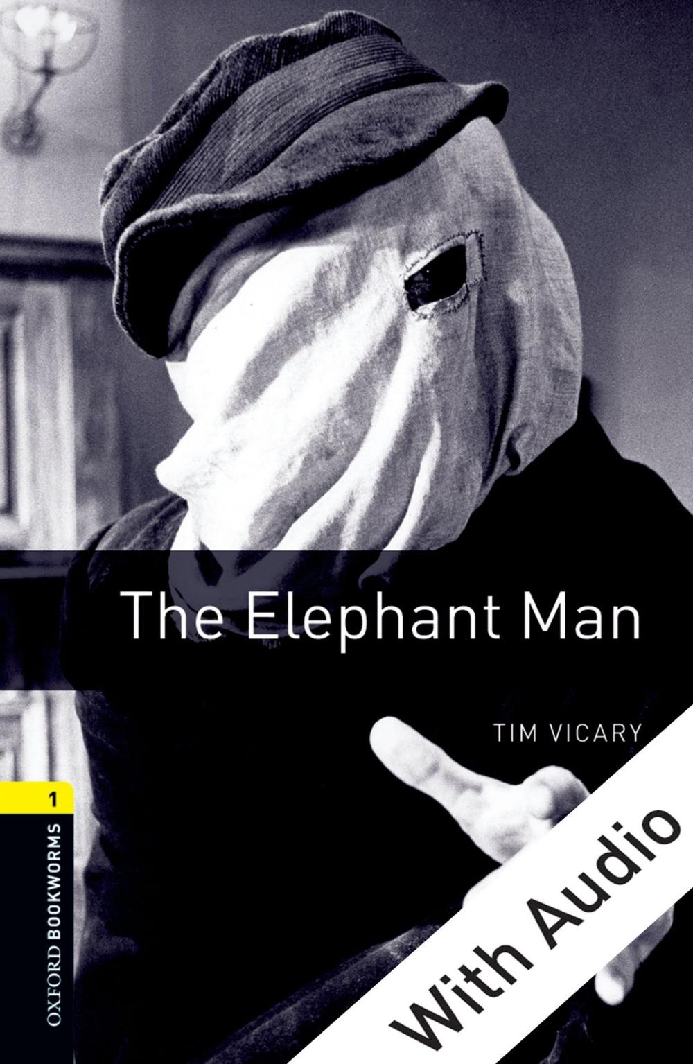 Big bigCover of The Elephant Man - With Audio Level 1 Oxford Bookworms Library