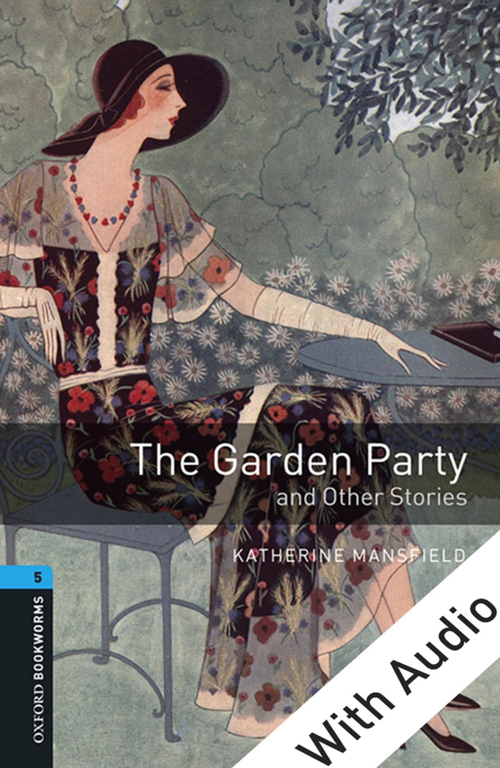 Big bigCover of The Garden Party and Other Stories - With Audio Level 5 Oxford Bookworms Library