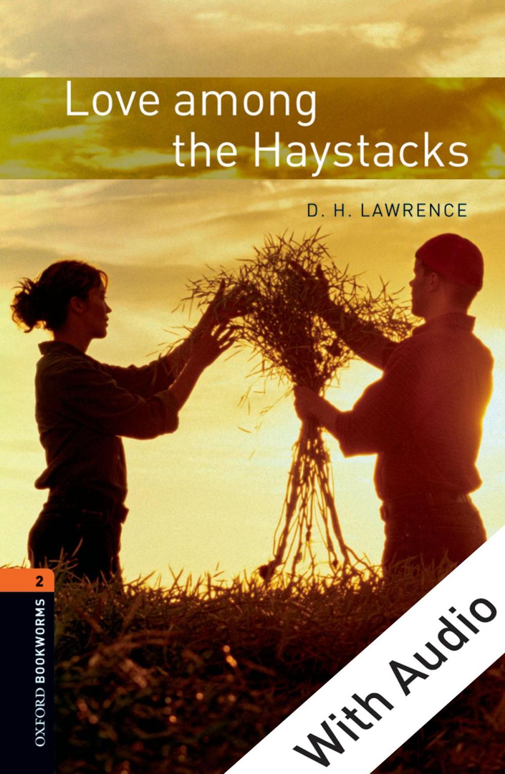 Big bigCover of Love among the Haystacks - With Audio Level 2 Oxford Bookworms Library