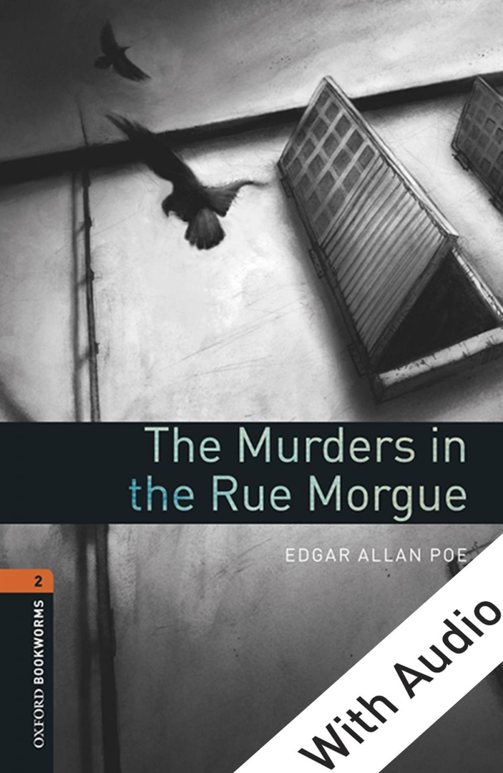 Big bigCover of The Murders in the Rue Morgue - With Audio Level 2 Oxford Bookworms Library