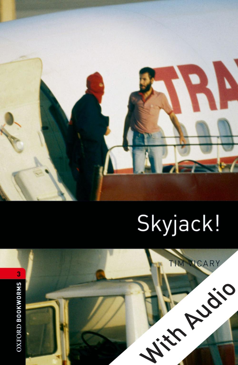 Big bigCover of Skyjack! - With Audio Level 3 Oxford Bookworms Library