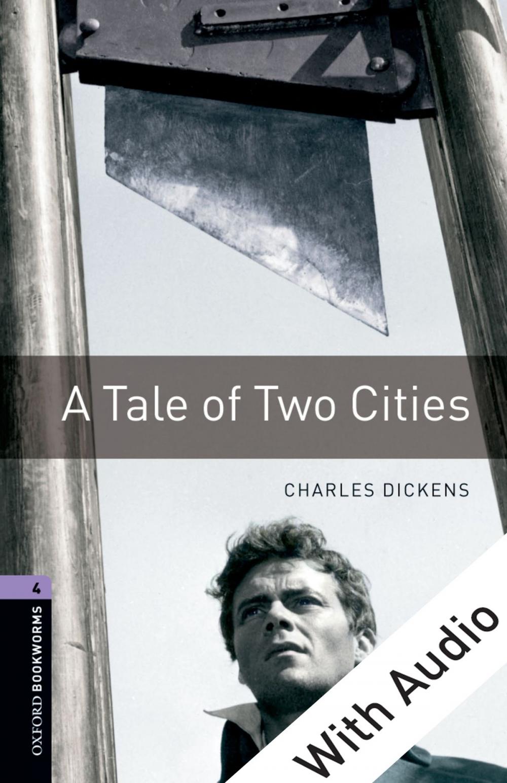 Big bigCover of A Tale of Two Cities - With Audio Level 4 Oxford Bookworms Library