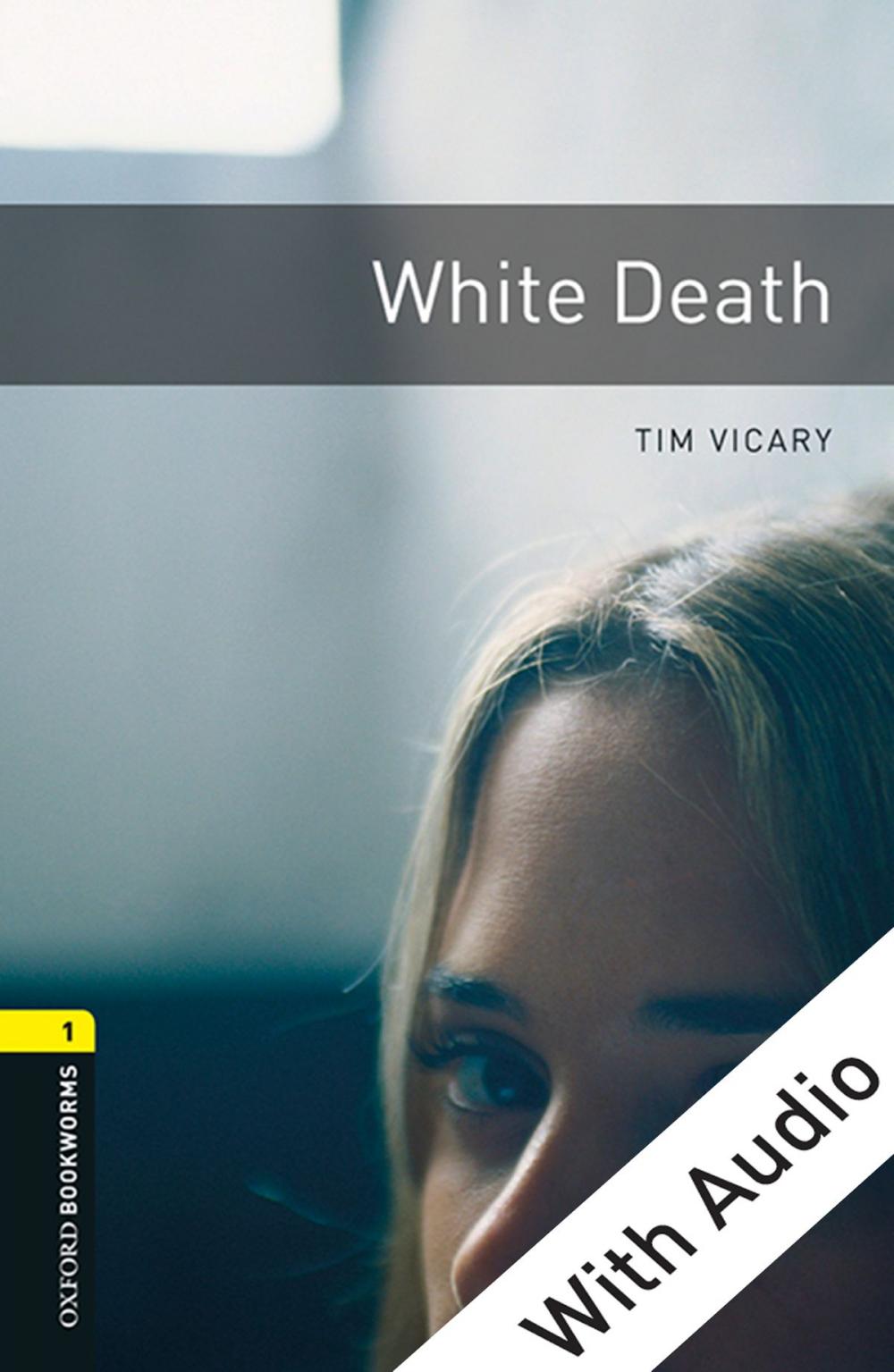 Big bigCover of White Death - With Audio Level 1 Oxford Bookworms Library