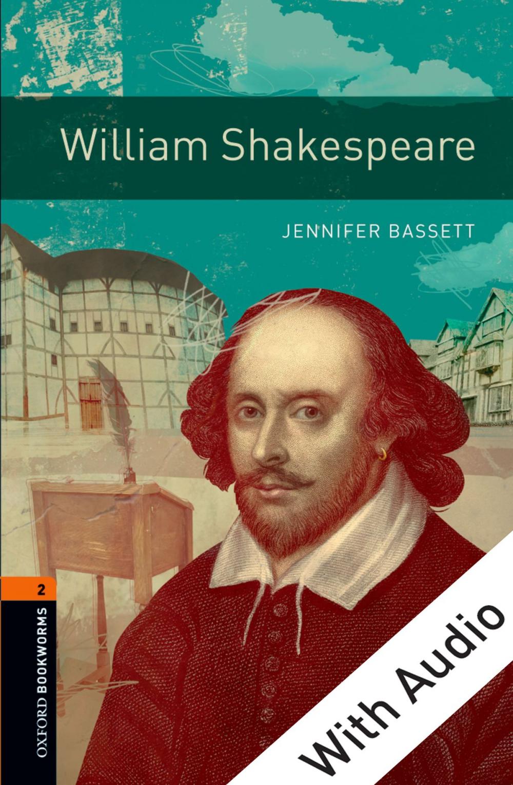 Big bigCover of William Shakespeare - With Audio Level 2 Oxford Bookworms Library