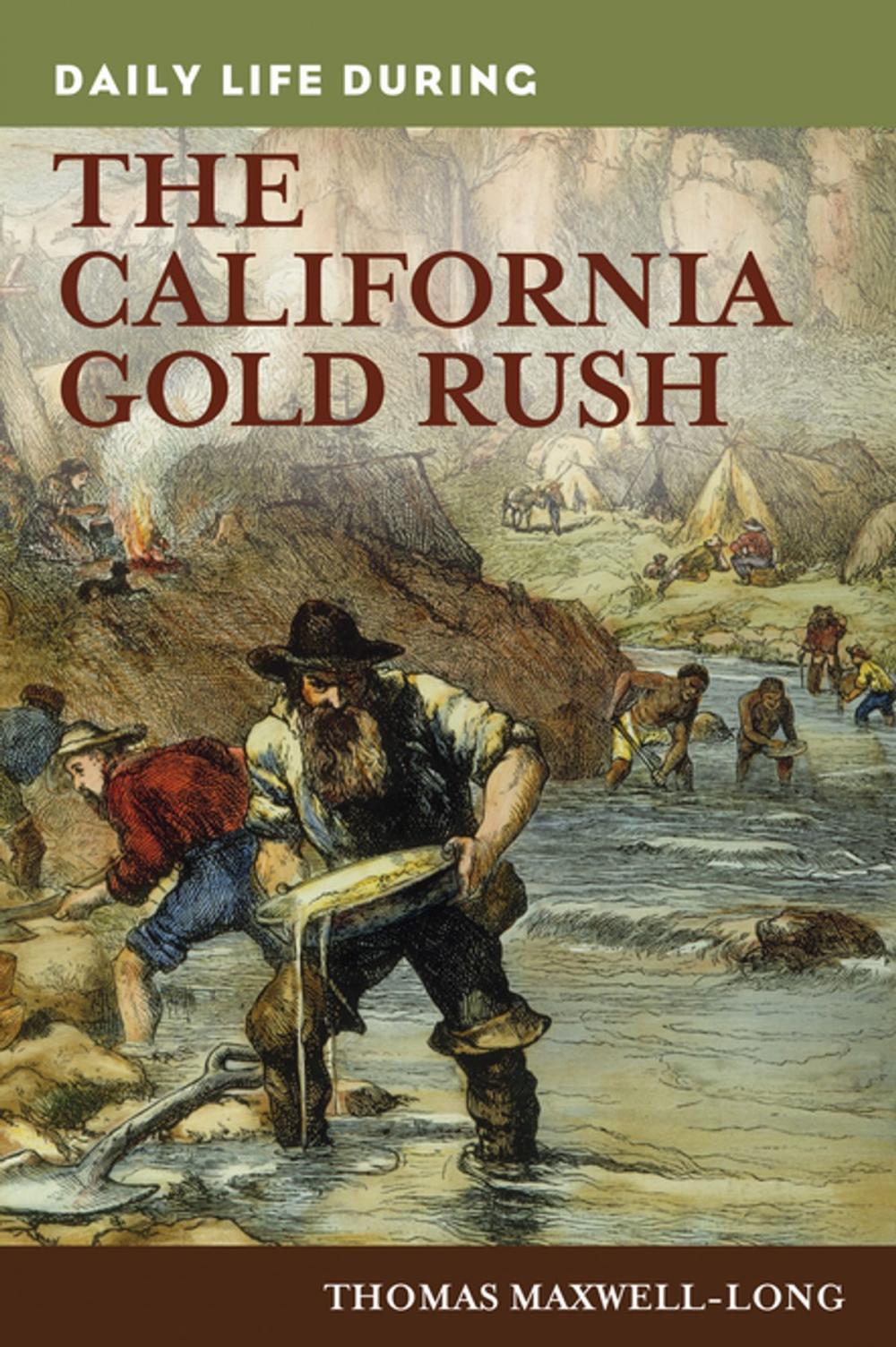 Big bigCover of Daily Life during the California Gold Rush