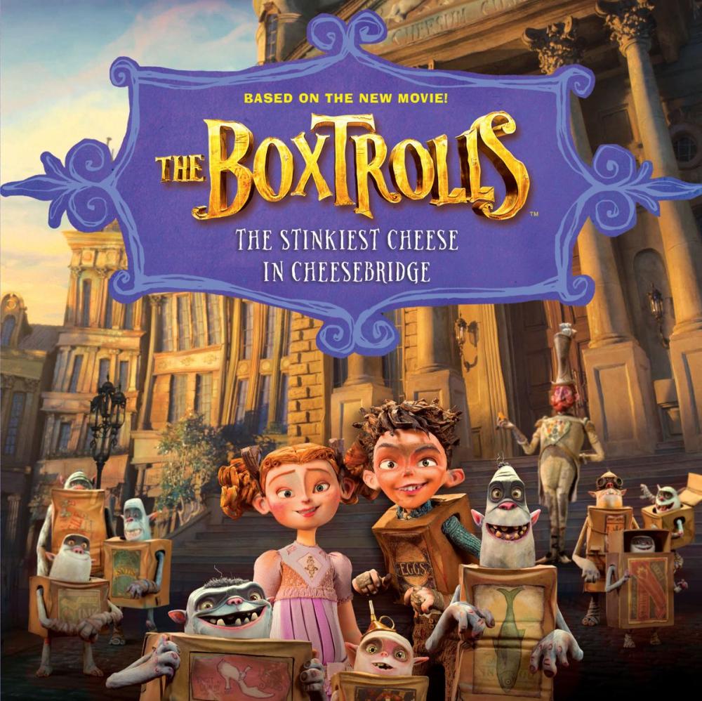 Big bigCover of The Boxtrolls: The Stinkiest Cheese in Cheesebridge