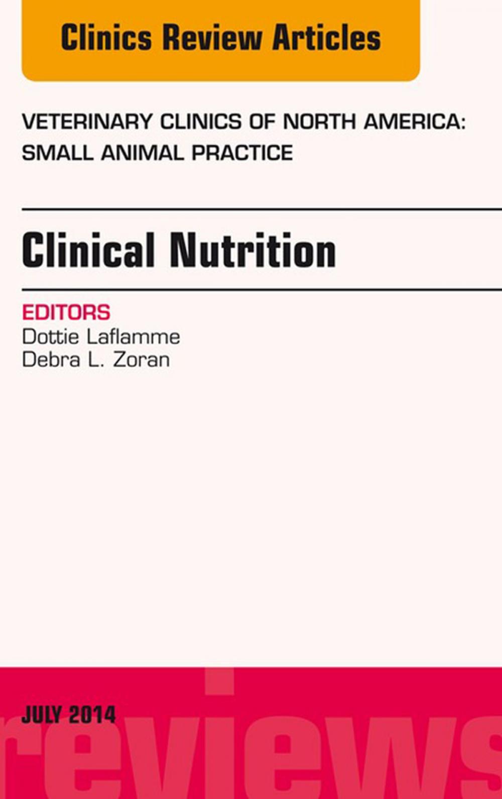 Big bigCover of Nutrition, An Issue of Veterinary Clinics of North America: Small Animal Practice, E-Book