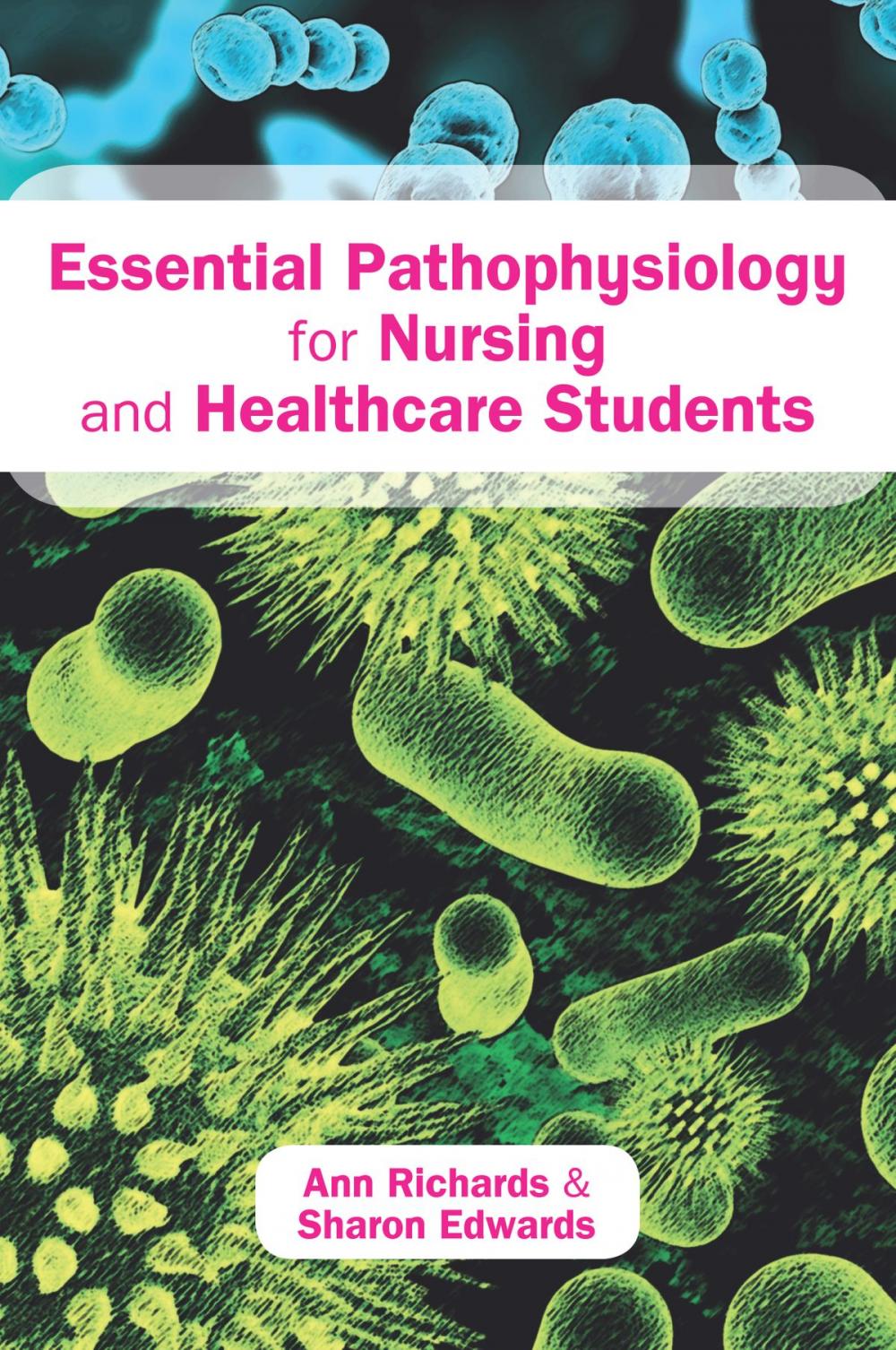 Big bigCover of Essential Pathophysiology For Nursing And Healthcare Students