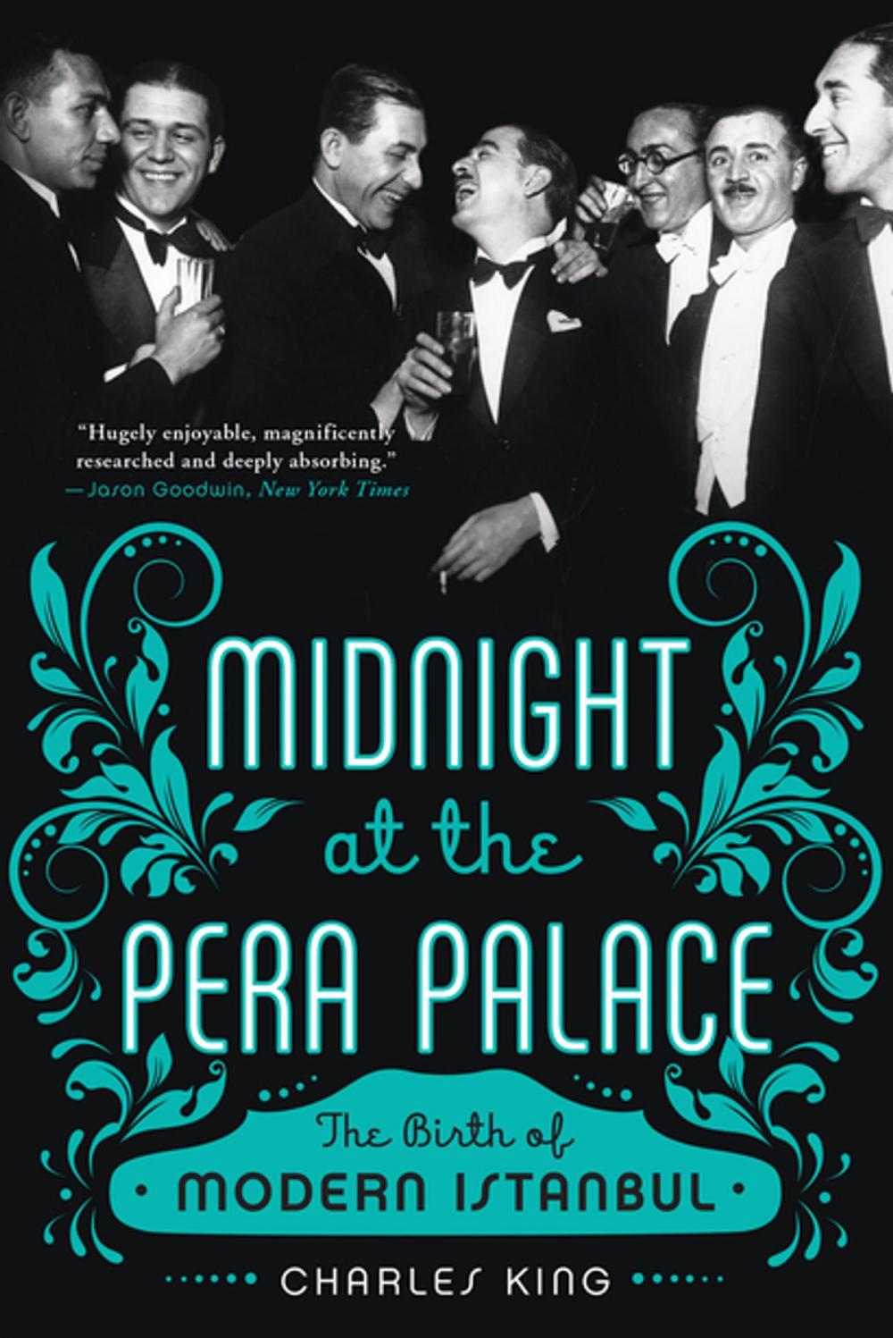 Big bigCover of Midnight at the Pera Palace: The Birth of Modern Istanbul