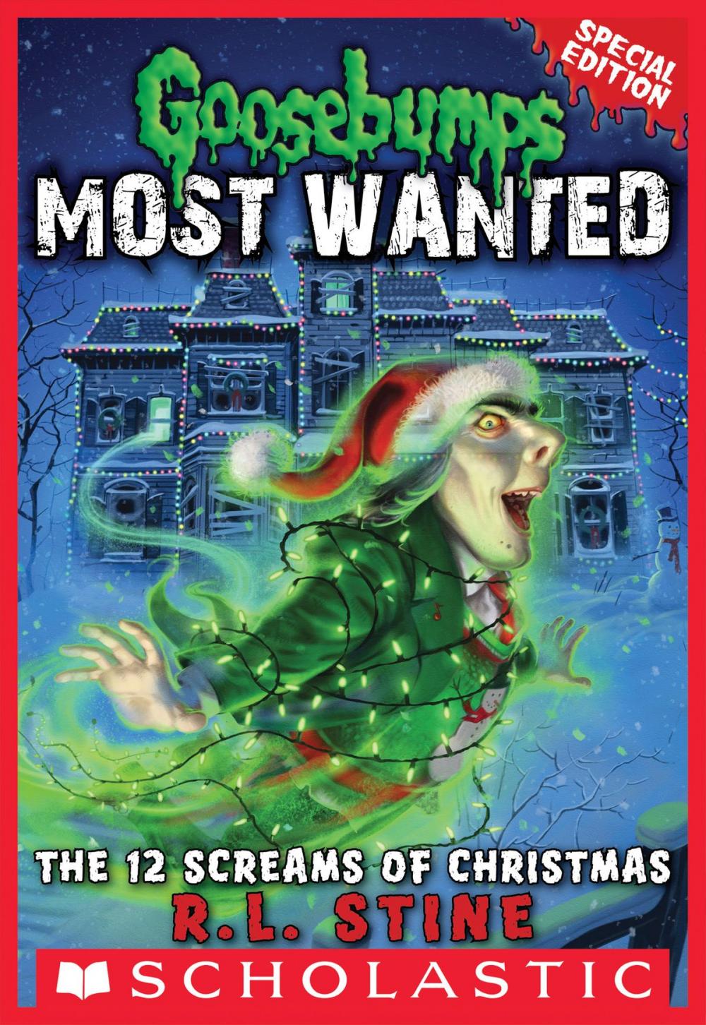 Big bigCover of The 12 Screams of Christmas (Goosebumps Most Wanted Special Edition #2)