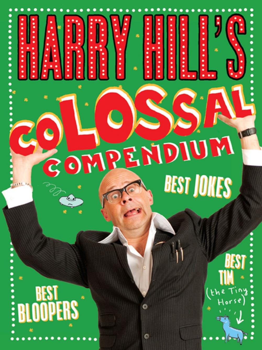 Big bigCover of Harry Hill's Colossal Compendium