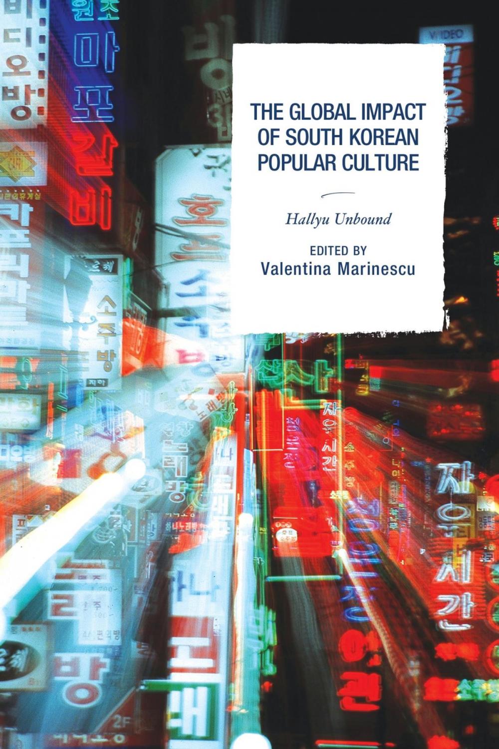 Big bigCover of The Global Impact of South Korean Popular Culture