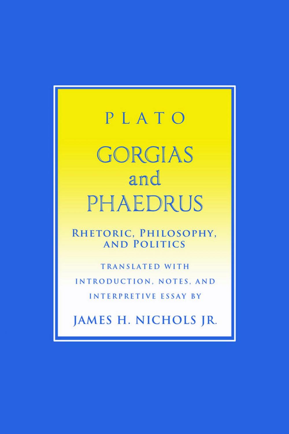 Big bigCover of "Gorgias" and "Phaedrus"