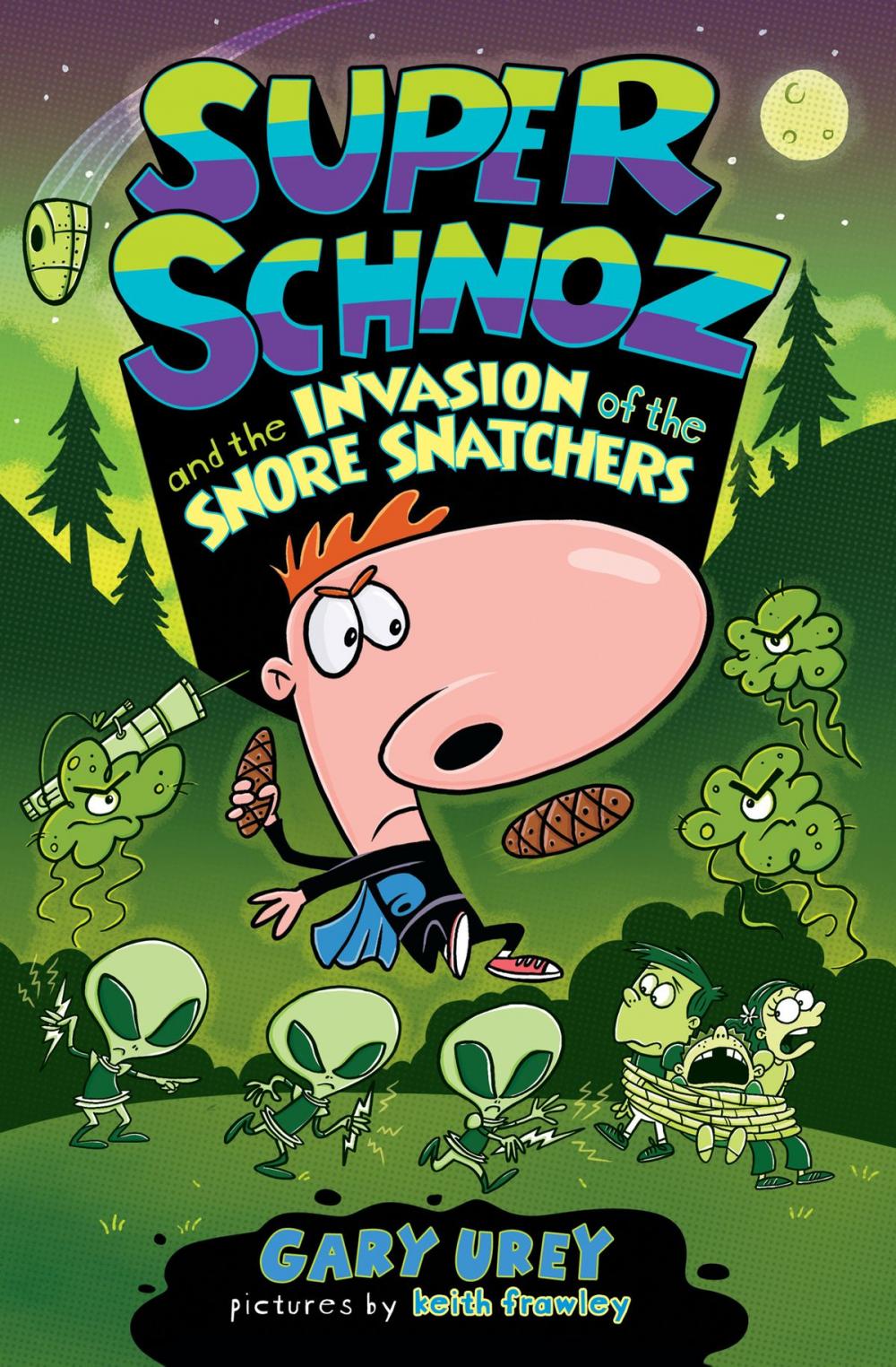 Big bigCover of Super Schnoz and the Invasion of the Snore Snatchers