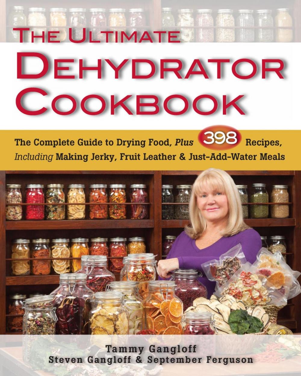 Big bigCover of The Ultimate Dehydrator Cookbook