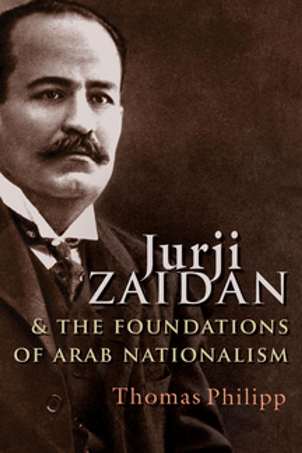 Big bigCover of Jurji Zaidan and the Foundations of Arab Nationalism