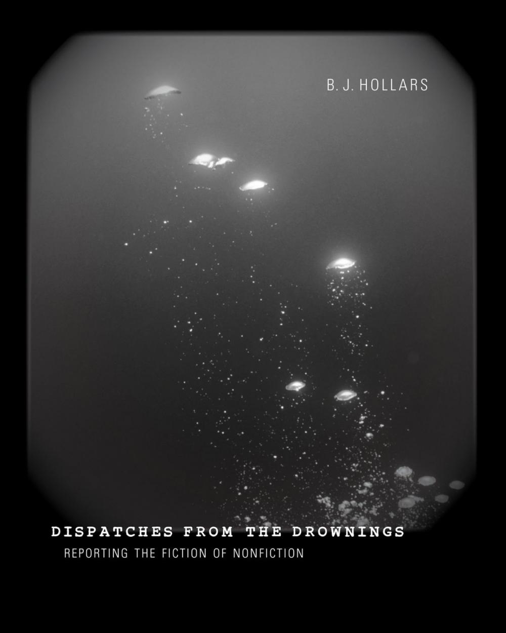 Big bigCover of Dispatches from the Drownings