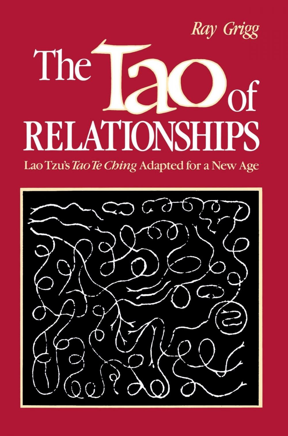 Big bigCover of The Tao of Relationships: A Balancing of Man and Woman