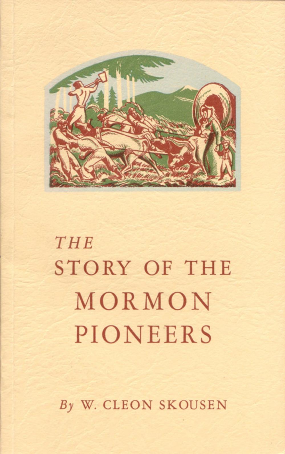 Big bigCover of The Story of the Mormon Pioneers