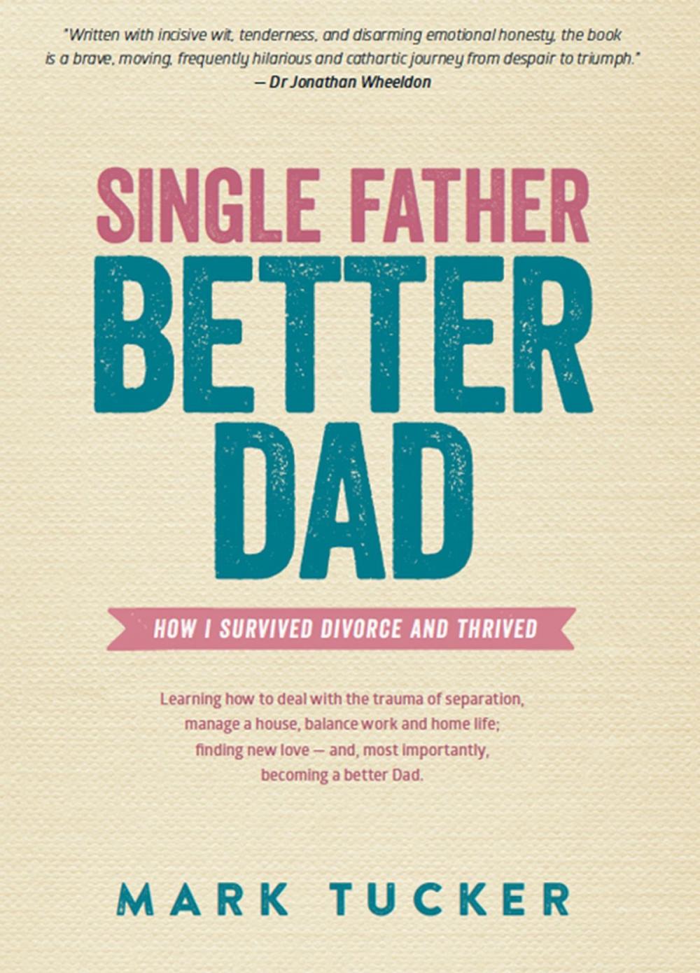 Big bigCover of Single Father, Better Dad