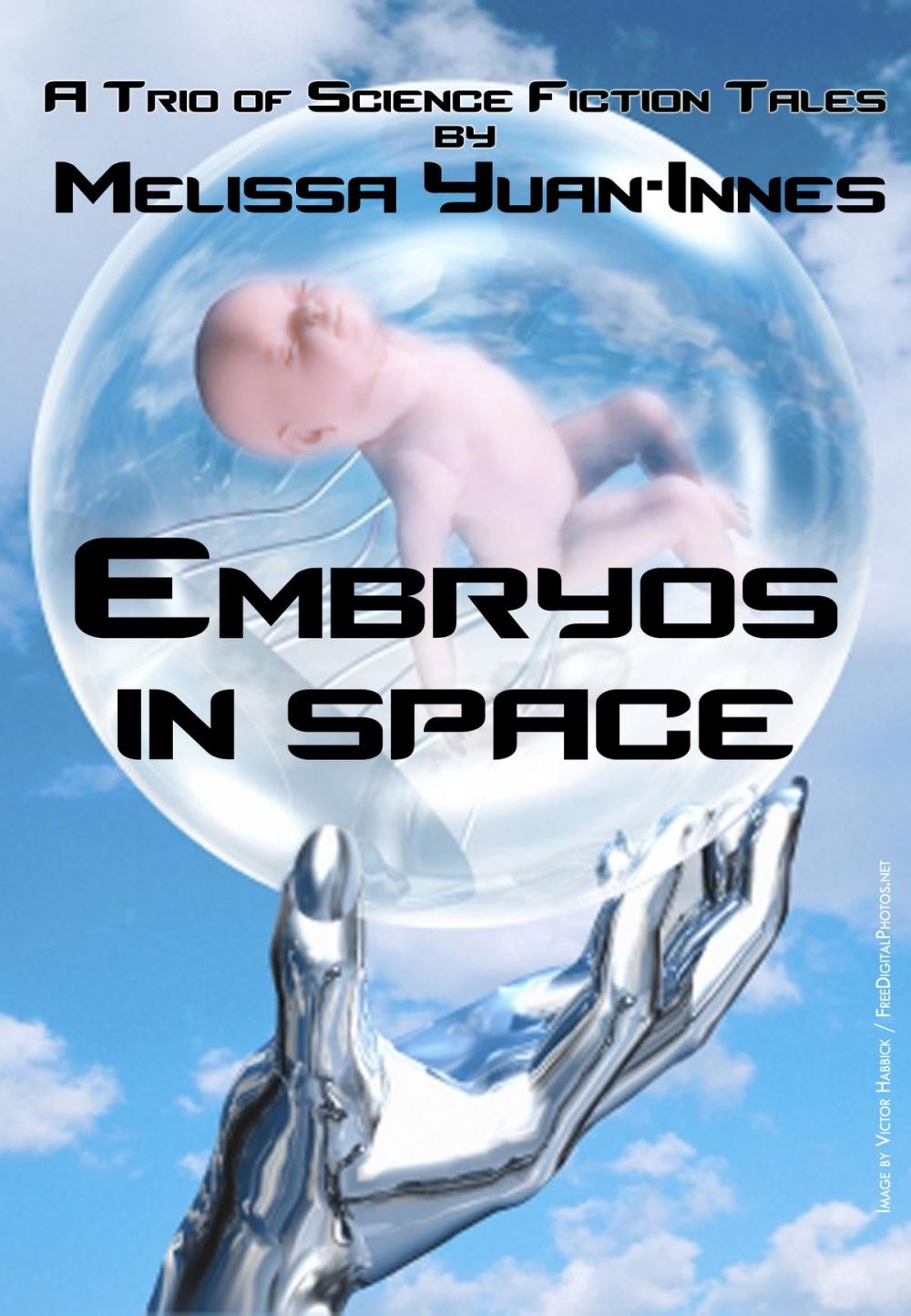 Big bigCover of Embryos in Space