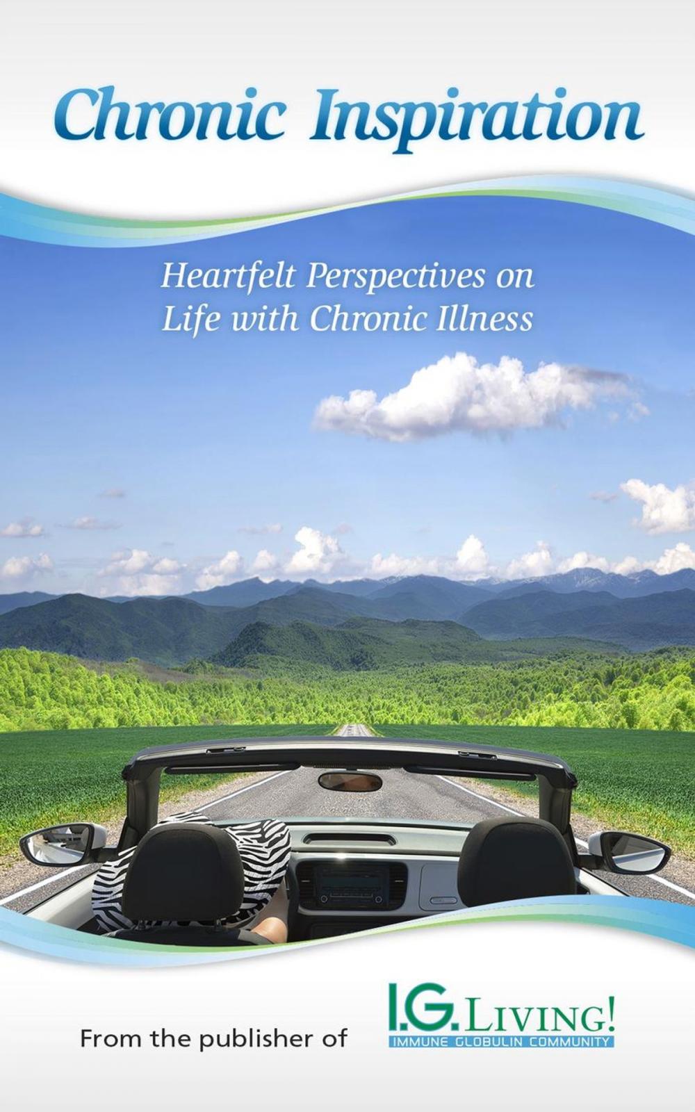 Big bigCover of Chronic Inspiration: Heartfelt Perspectives on Life with Chronic Illness