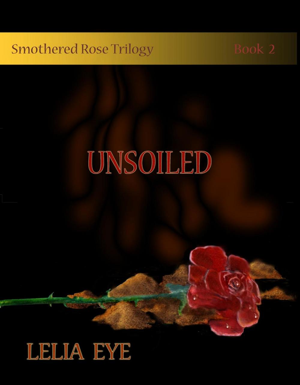 Big bigCover of Smothered Rose Trilogy Book 2