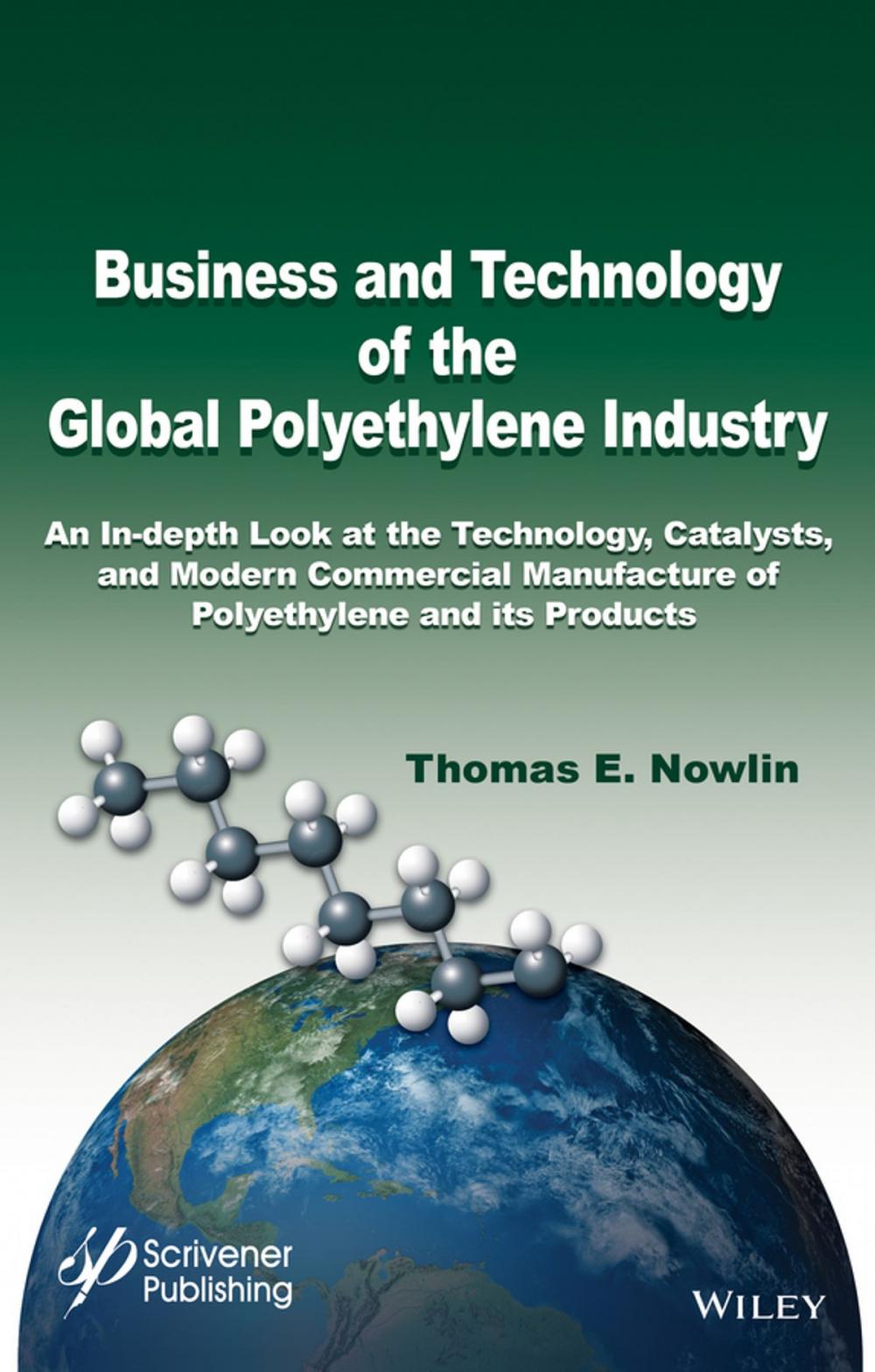 Big bigCover of Business and Technology of the Global Polyethylene Industry