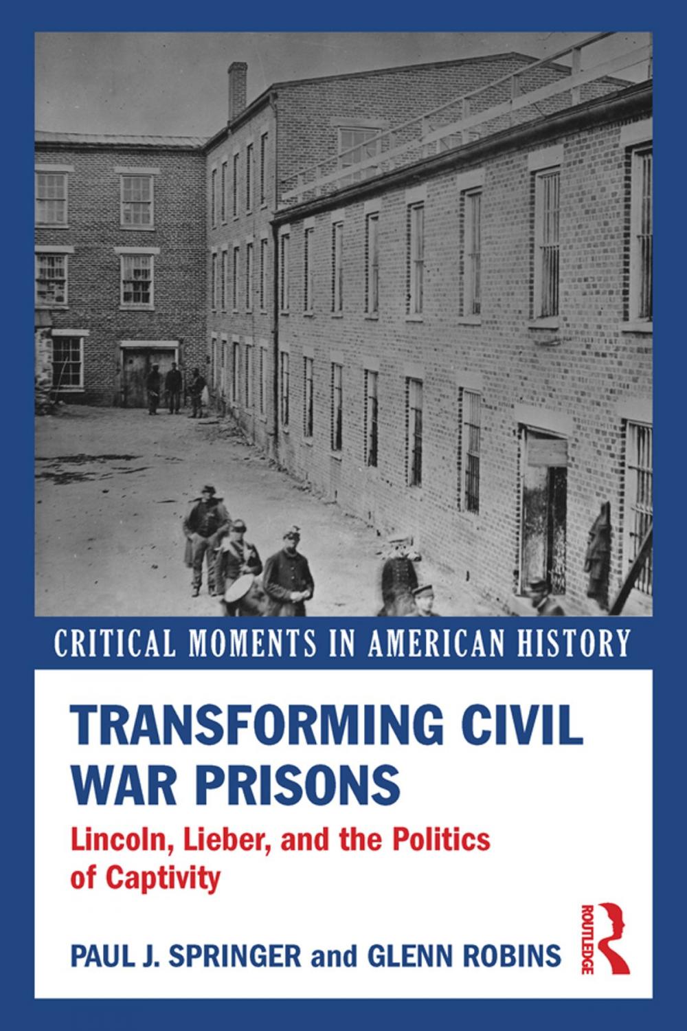 Big bigCover of Transforming Civil War Prisons