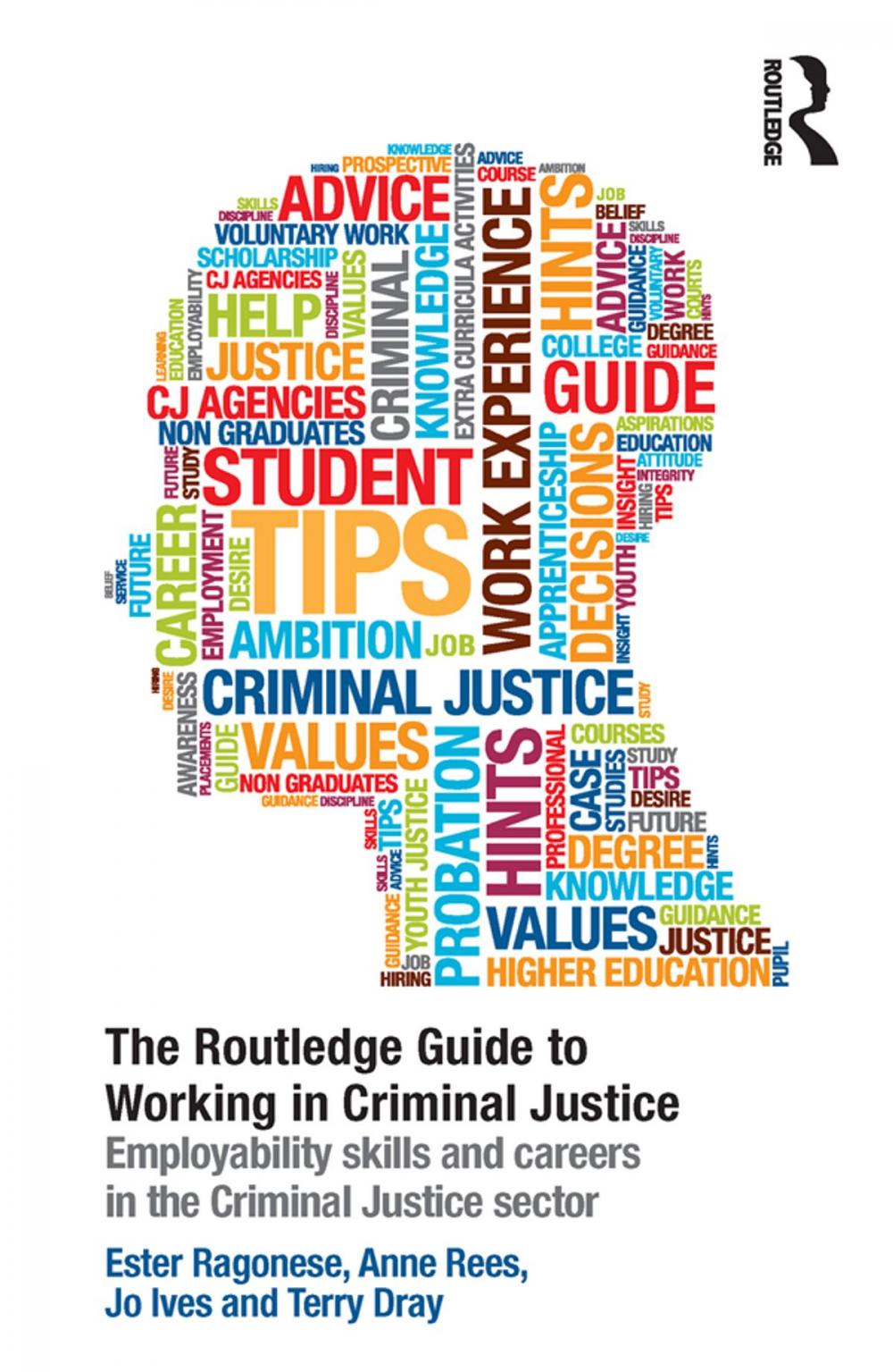 Big bigCover of The Routledge Guide to Working in Criminal Justice