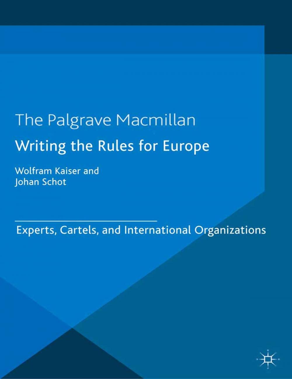 Big bigCover of Writing the Rules for Europe