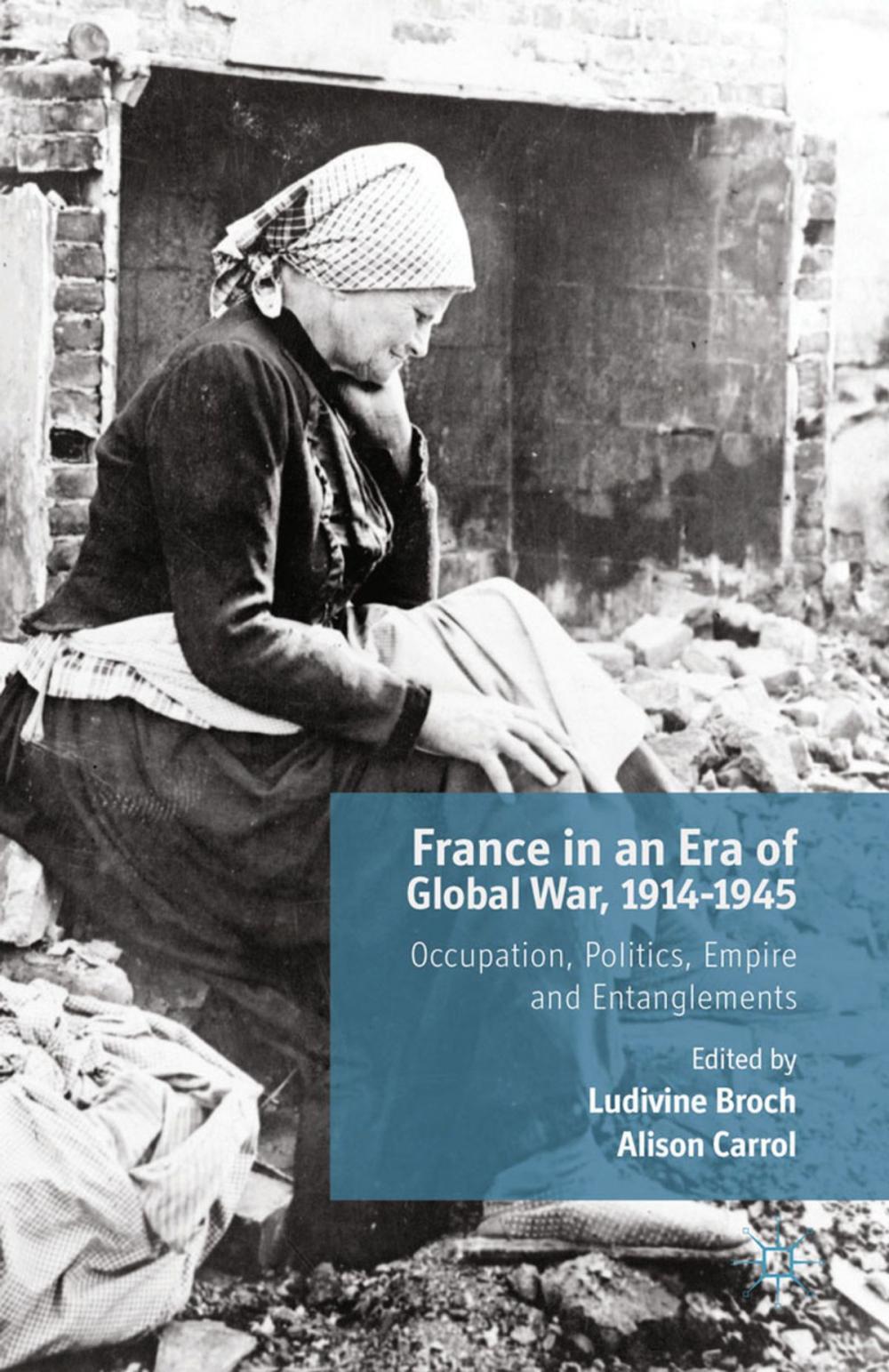 Big bigCover of France in an Era of Global War, 1914-1945