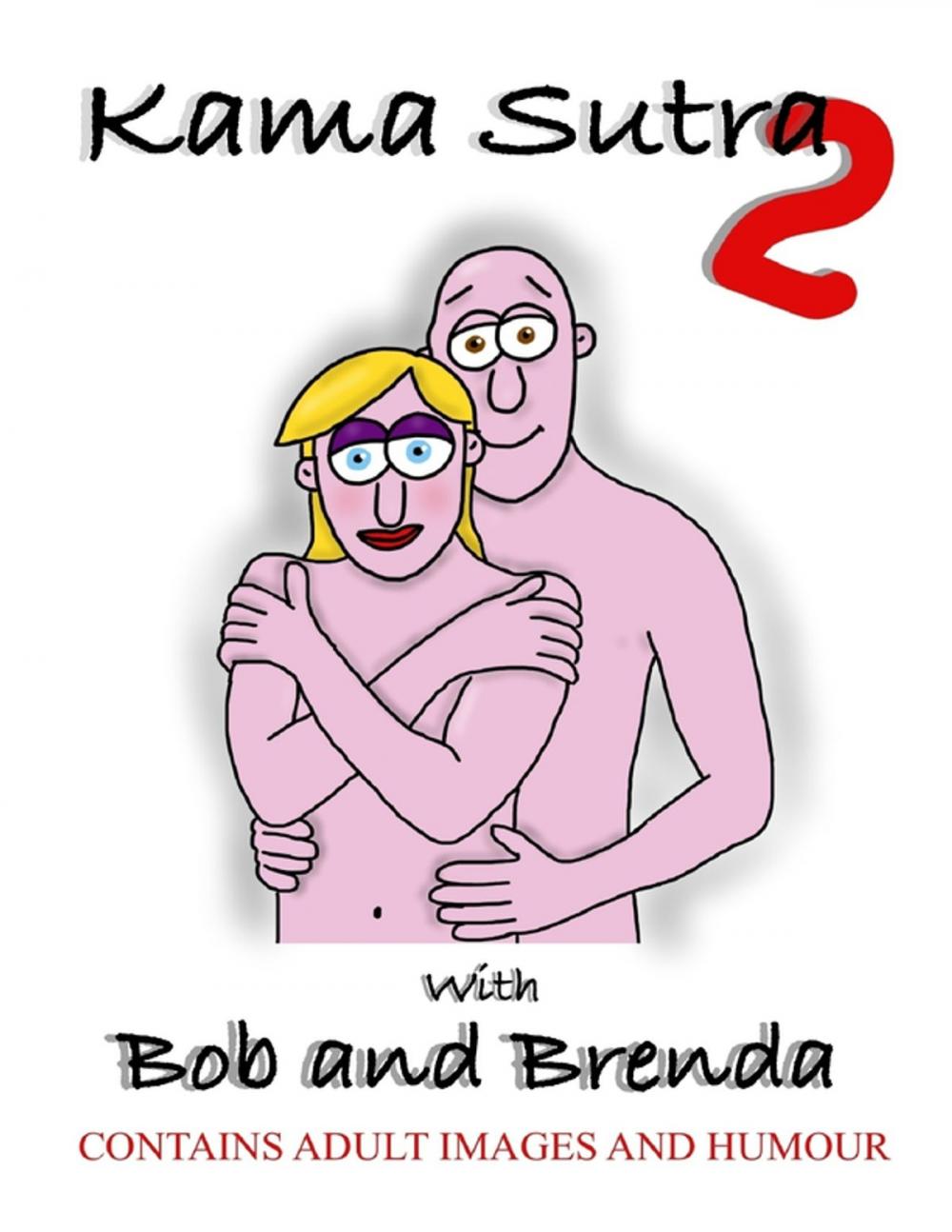 Big bigCover of Kama Sutra 2 With Bob and Brenda
