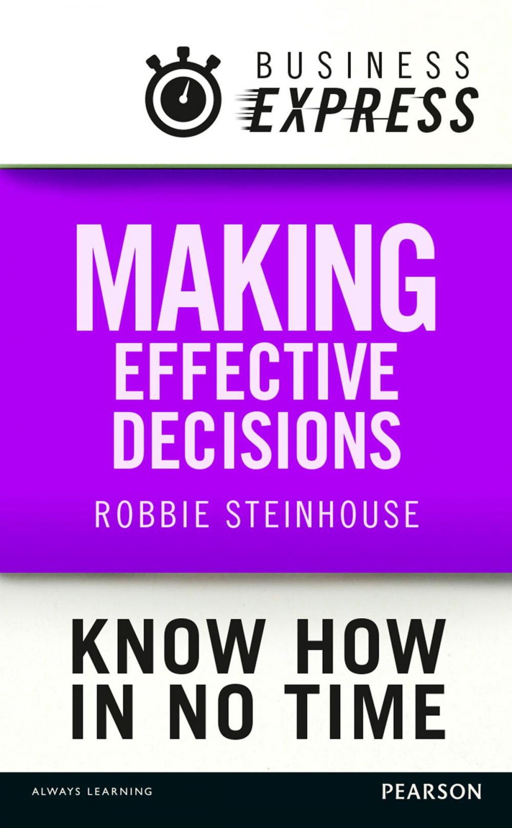 Big bigCover of Business Express: Making effective decisions