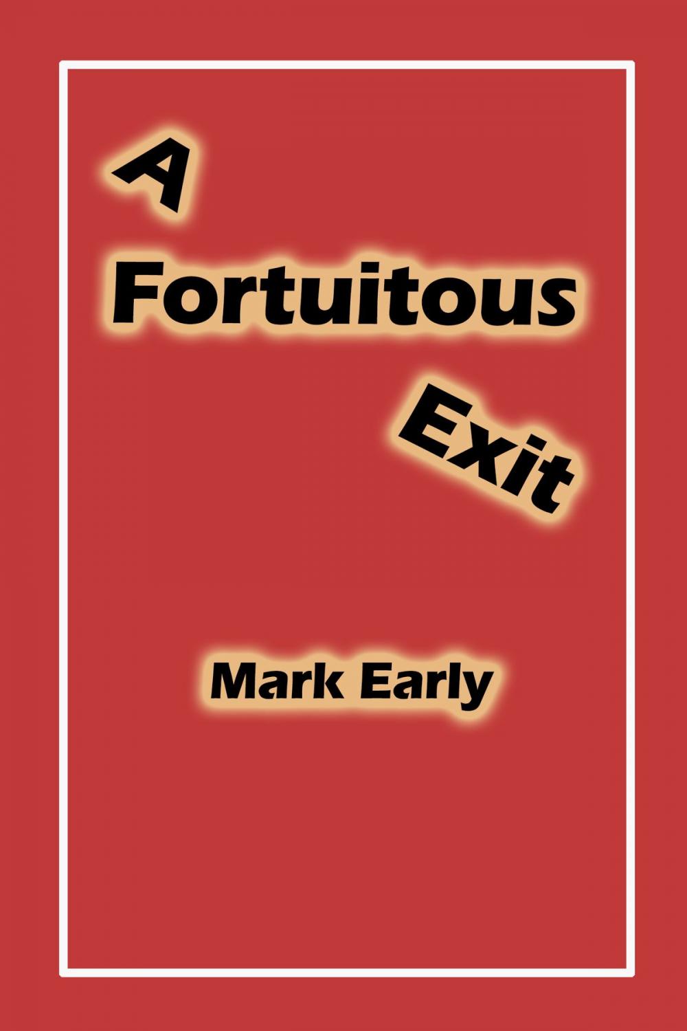 Big bigCover of A Fortuitous Exit