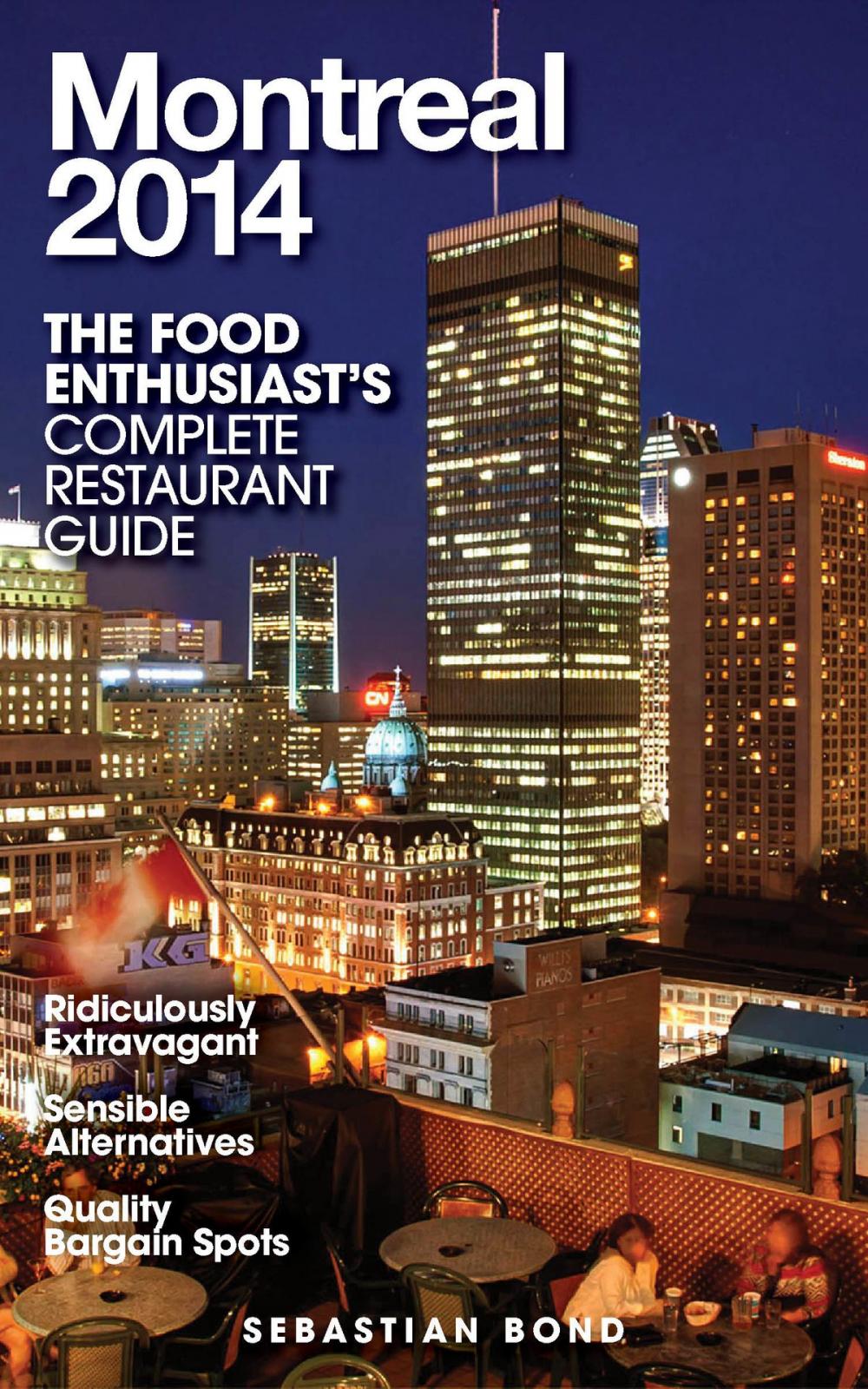 Big bigCover of MONTREAL - 2014 (The Food Enthusiast’s Complete Restaurant Guide)