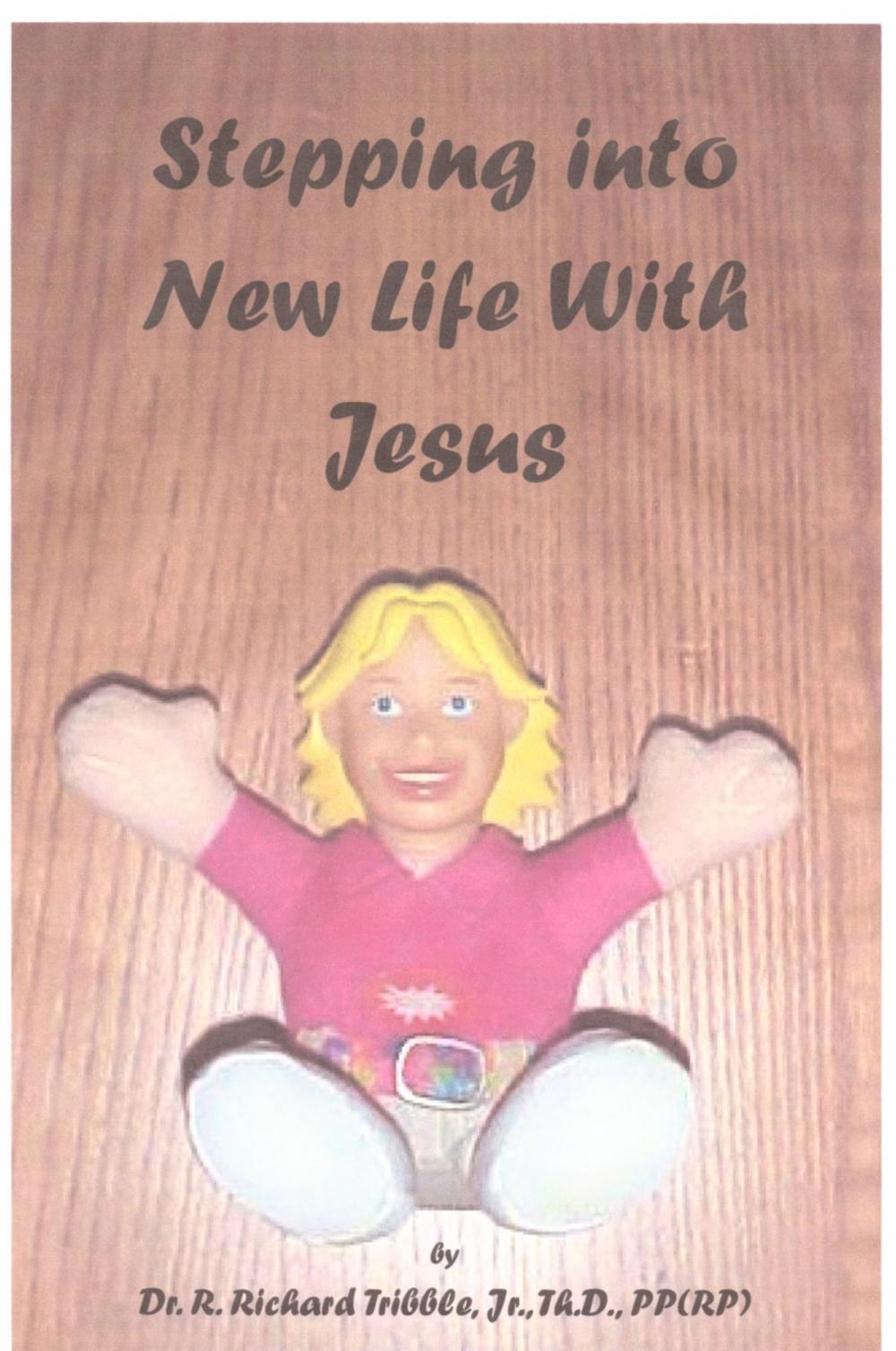 Big bigCover of Stepping Into New Life With Jesus