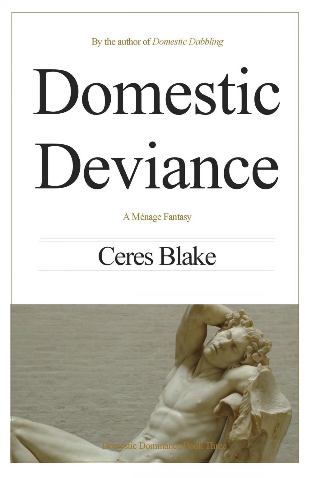 Big bigCover of Domestic Deviance: A Ménage Fantasy