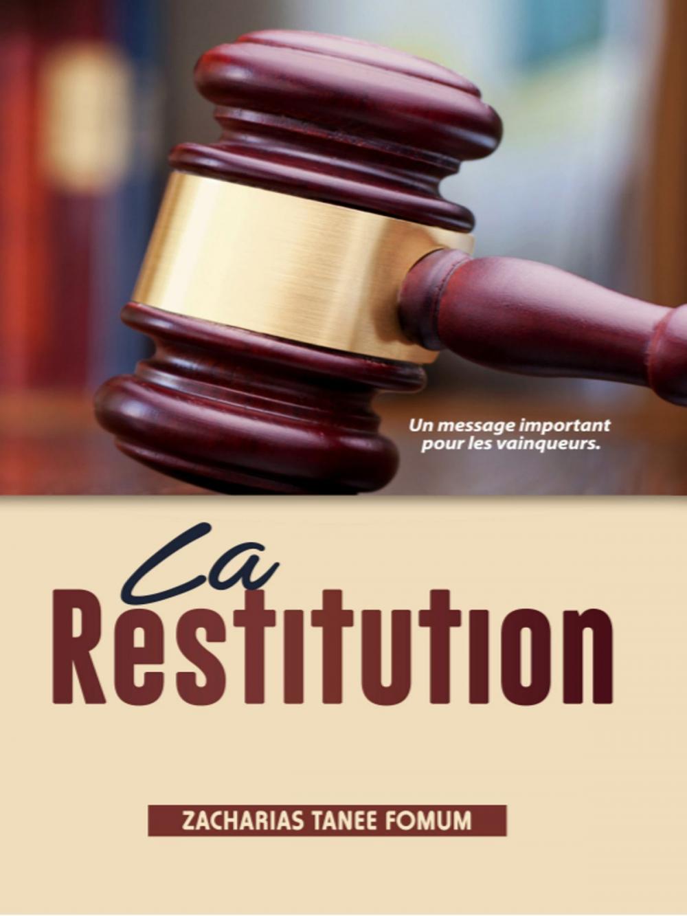 Big bigCover of La Restitution: Un Message Important Pour Les Vainqueurs