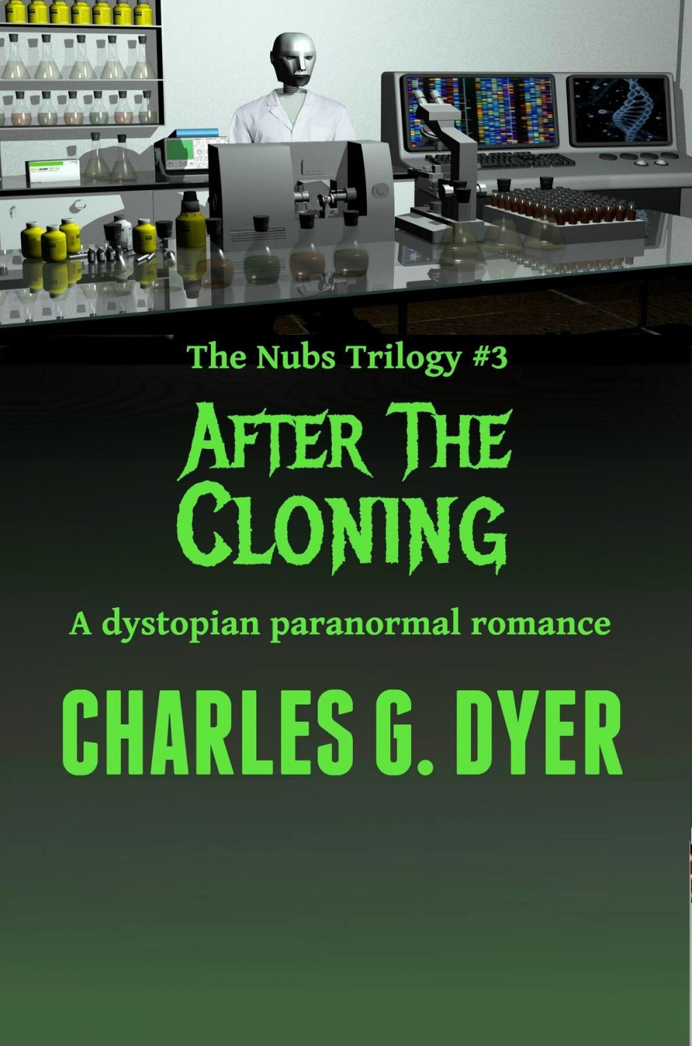 Big bigCover of After the Cloning: The Nubs Trilogy #3