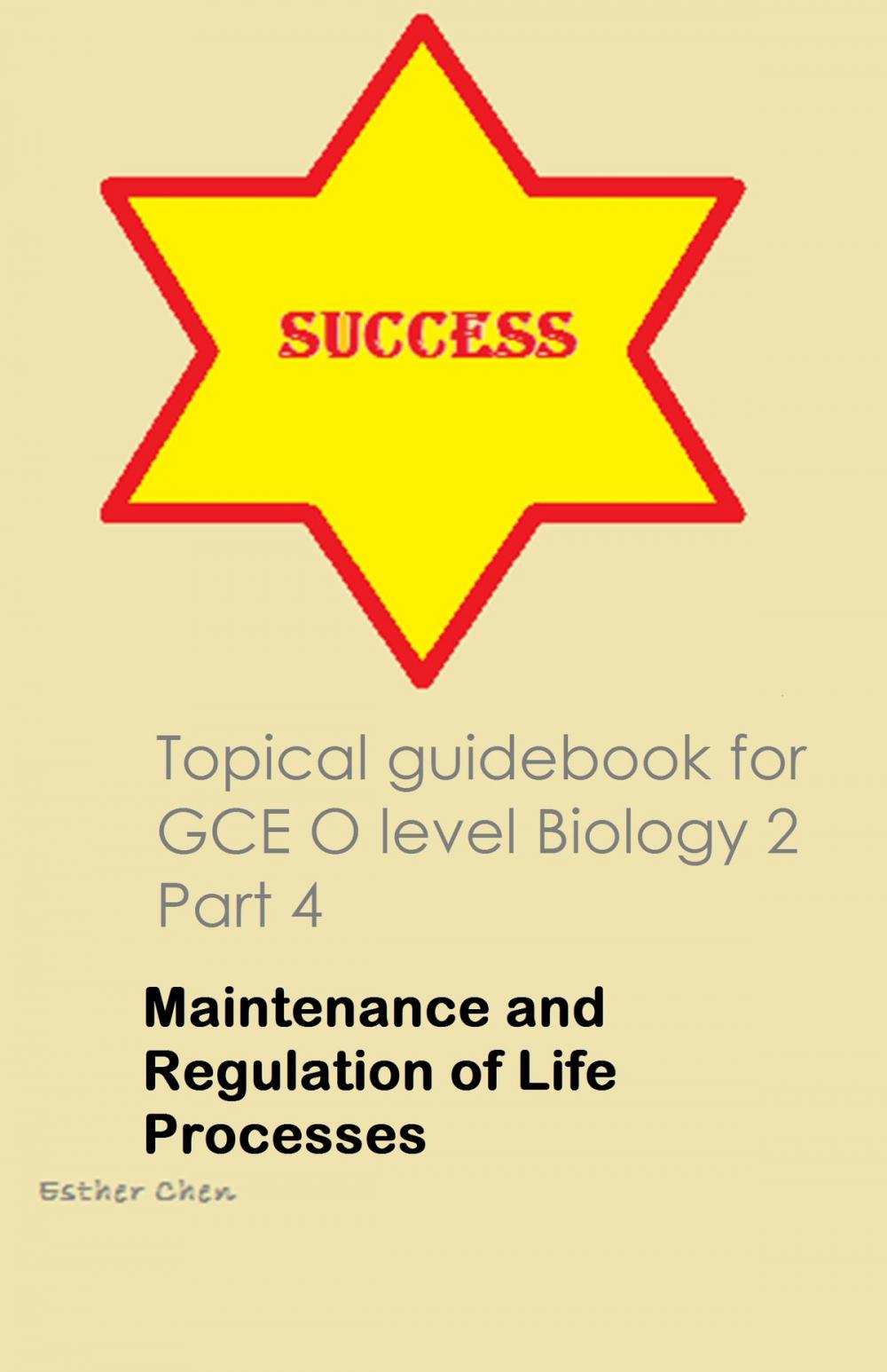 Big bigCover of Topical Guidebook For GCE O Level Biology 2 Part 4