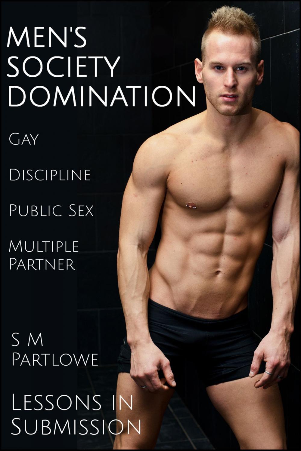 Big bigCover of Lessons in Submission: Men's Society Domination (Gay, Discipline, Public Sex, Multiple Partner)