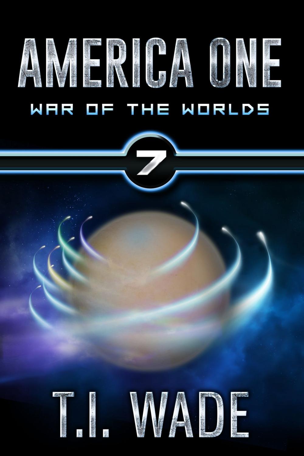 Big bigCover of America One - War of the Worlds (Book 7)