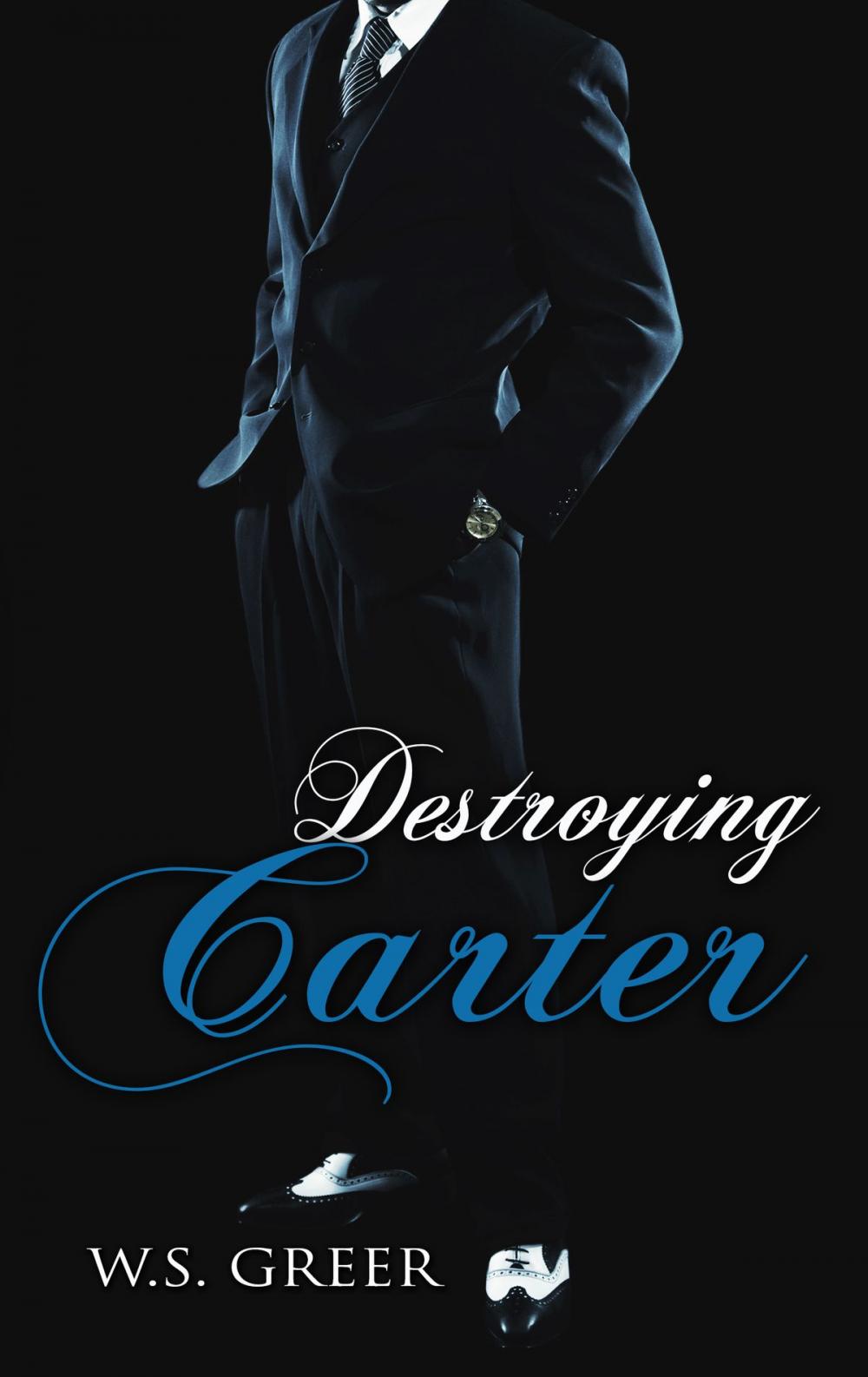 Big bigCover of Destroying Carter (The Carter Series #3)