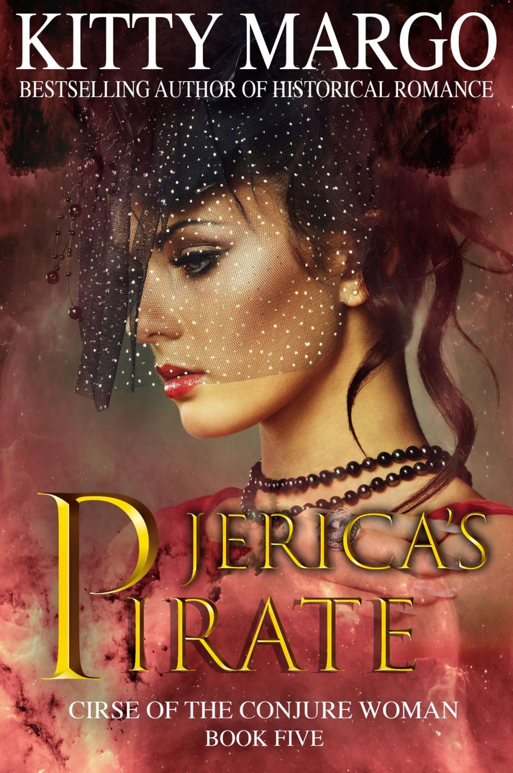 Big bigCover of Jerica's Pirate (Curse of the Conjure Woman, Book Five)