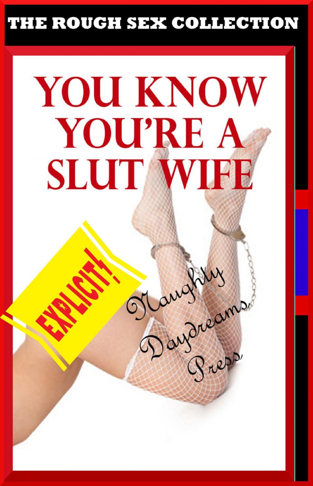 Big bigCover of You Know You're A Slut Wife